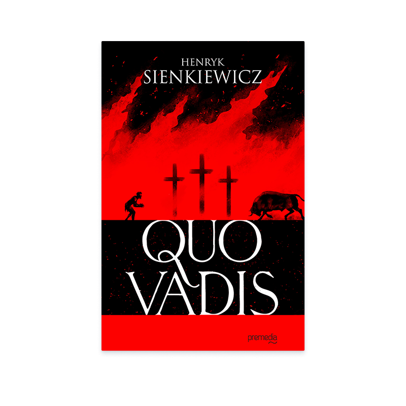 Henryk Sienkiewicz: Quo Vadis