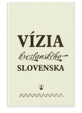 Vízia kresťanského Slovenska
