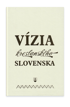 Vízia kresťanského Slovenska