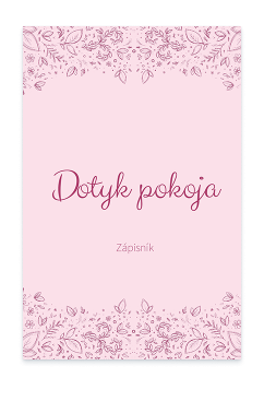 Zápisník - Dotyk pokoja