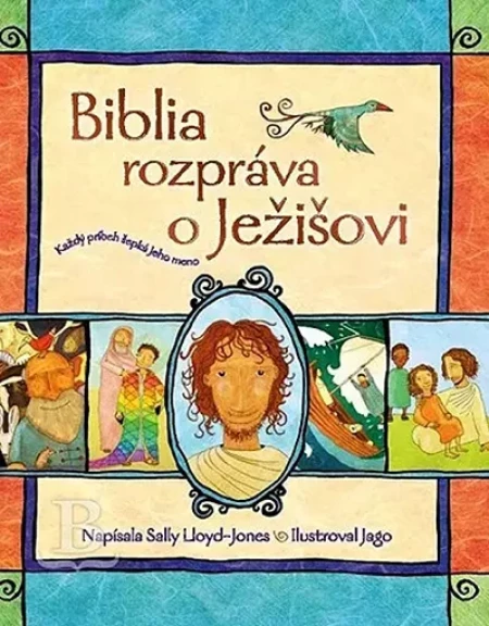Biblia rozpráva o Ježišovi