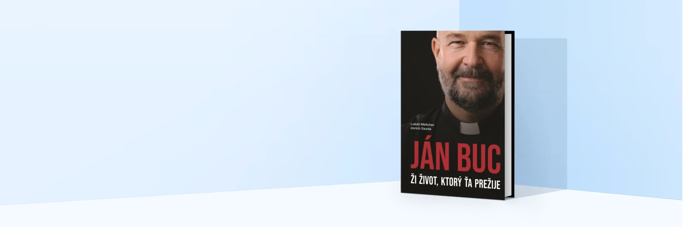 Ján Buc: Ži život, ktorý ťa prežije
