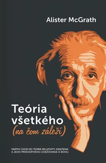 Teória všetkého (na čom záleží)