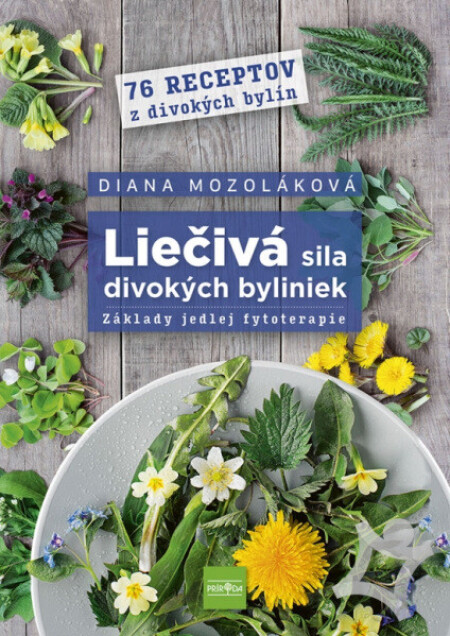 Liečivá sila divokých byliniek